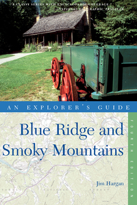 Omslagafbeelding: Explorer's Guide Blue Ridge and Smoky Mountains 4th edition 9780881509687