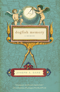 Cover image: Dogfish Memory: A Memoir 1st edition 9781581571547