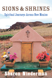 Cover image: Signs & Shrines: Spiritual Journeys Across New Mexico 1st edition 9780881509083