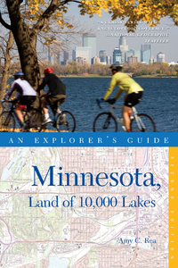 Titelbild: Explorer's Guide Minnesota, Land of 10,000 Lakes 2nd edition 9780881509540