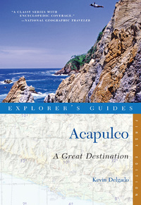 表紙画像: Explorer's Guide Acapulco: A Great Destination 9781581571158