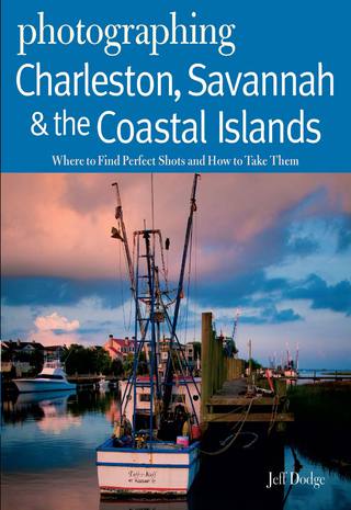 Titelbild: Photographing Charleston, Savannah & the Coastal Islands: Where to Find Perfect Shots and How to Take Them 1st edition 9780881509212