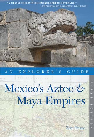 Cover image: Explorer's Guide Mexico's Aztec & Maya Empires 1st edition 9781581571073