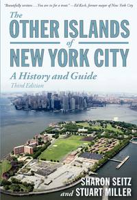表紙画像: The Other Islands of New York City: A History and Guide 3rd edition 9780881509458
