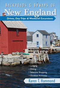 Immagine di copertina: Backroads & Byways of New England: Drives, Day Trips & Weekend Excursions (Backroads & Byways) 1st edition 9780881509014