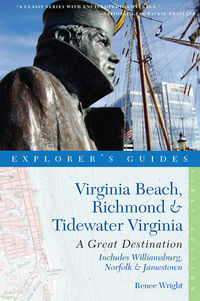 Imagen de portada: Explorer's Guide Virginia Beach, Richmond and Tidewater Virginia: Includes Williamsburg, Norfolk, and Jamestown: A Great Destination (Explorer's Great Destinations) 9781581571066