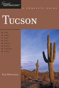 表紙画像: Explorer's Guide Tucson: A Great Destination 9781581570465