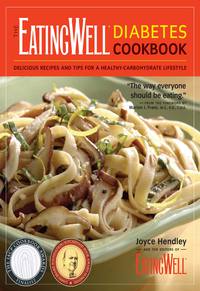 Omslagafbeelding: The EatingWell Diabetes Cookbook: Delicious Recipes and Tips for a Healthy-Carbohydrate Lifestyle (EatingWell) 9780881507782