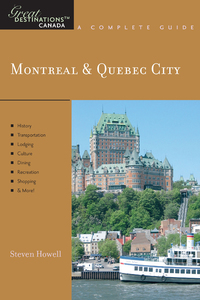 Cover image: Explorer's Guide Montreal & Quebec City: A Great Destination (Explorer's Great Destinations) 9781581570885