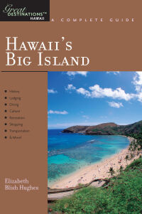 Imagen de portada: Explorer's Guide Hawaii's Big Island: A Great Destination (Explorer's Great Destinations) 9781581570915