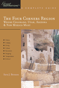 Omslagafbeelding: Explorer's Guide The Four Corners Region: Where Colorado, Utah, Arizona & New Mexico Meet: A Great Destination (Explorer's Great Destinations) 9781581570830
