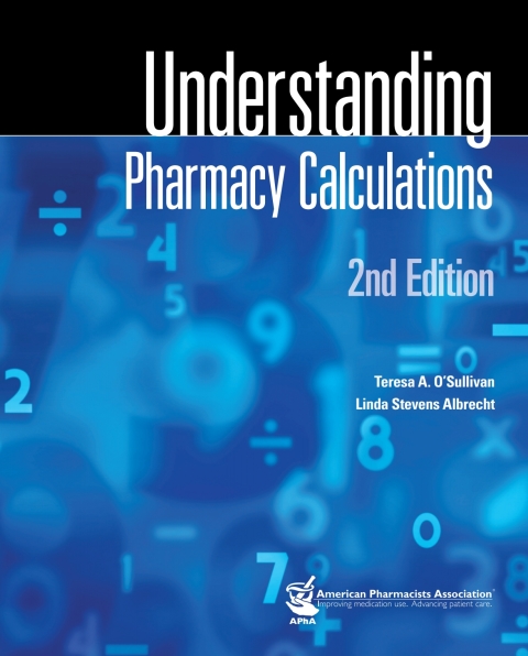 Understanding Pharmacy Calculations, 2nd Edition - FULL INSTANT DOWNLOAD | PDF DOCX EPUB