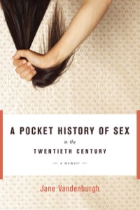 Cover image: A Pocket History of Sex in the Twentieth Century 9781582434599