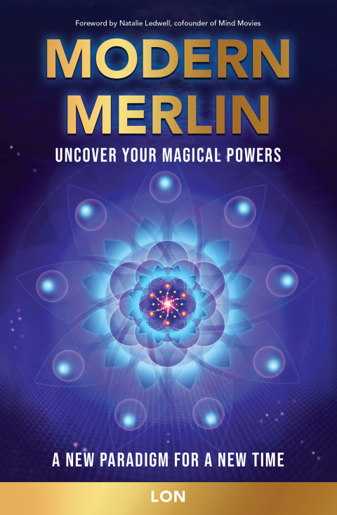 Modern Merlin : Uncover Your Magical Powers - FULL INSTANT DOWNLOAD | PDF DOCX EPUB