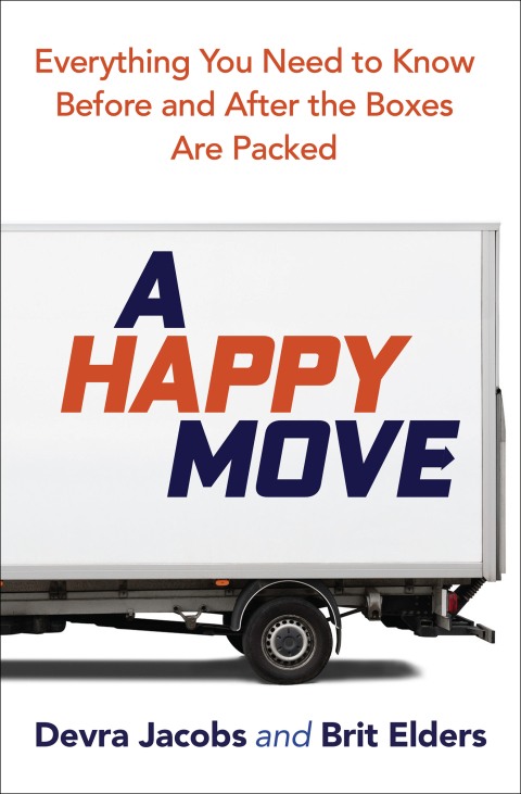 A Happy Move : Everything You Need to Know Before and After the Boxes Are Packed - FULL INSTANT DOWNLOAD | PDF DOCX EPUB