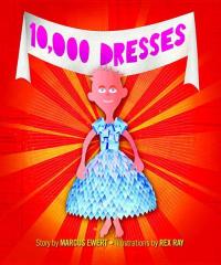 Cover image: 10,000 Dresses 9781583228500