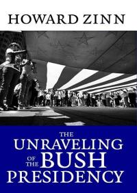 Cover image: The Unraveling of the Bush Presidency 9781583227695