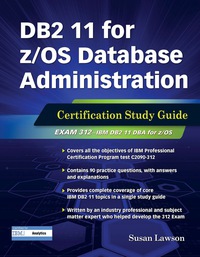 Imagen de portada: DB2 11 for z/OS Database Administration: Certification Study Guide 1st edition 9781583473979