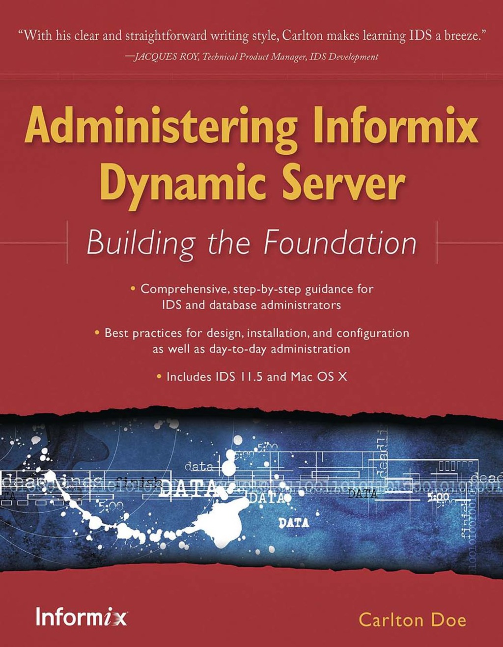 Administering Informix Dynamic Server: Building the Foundation