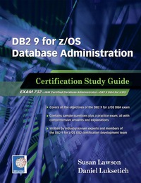 表紙画像: DB2 9 for z/OS Database Administration: Certification Study Guide 9781583470749