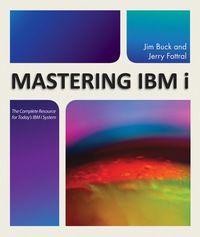 Cover image: Mastering IBM i: The Complete Resource for Today's IBM i System 9781583473566