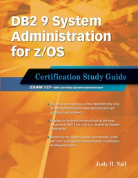 Cover image: DB2 9 System Administration for z/OS: Certification Study Guide: Exam 737 9781583470961