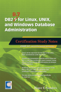 Cover image: DB2 9.7 for Linux, UNIX, and Windows Database Administration 9781583473672