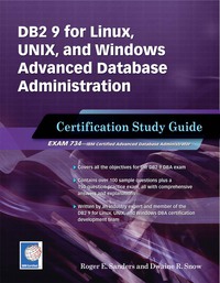 Cover image: DB2 9 for Linux, UNIX, and Windows Advanced Database Administration Certification 9781583470800