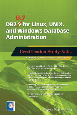 Cover image: DB2 9.7 for Linux, UNIX, and Windows Database Administration: Certification Study Notes 9781583473672
