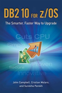 Imagen de portada: DB2 10 for z/OS: The Smarter, Faster Way to Upgrade 9781583473450