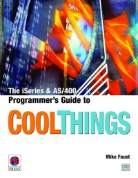 Imagen de portada: The iSeries and AS/400 Programmer's Guide to Cool Things 9781583470176