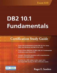 Imagen de portada: DB2 10.1 Fundamentals: Certification Study Guide 9781583473498