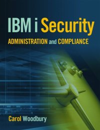 Cover image: IBM i Security Administration and Compliance 9781583473733