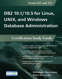 Imagen de portada: DB2 10.1/10.5 for Linux, UNIX, and Windows Database Administration: Certification Study Guide 9781583473757