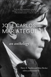 Cover image: José Carlos Mariátegui: An Anthology 9781583672457