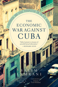 صورة الغلاف: The Economic War Against Cuba 9781583673409