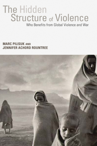 Cover image: The Hidden Structure of Violence 9781583675427