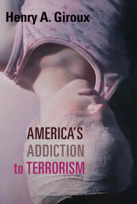 Cover image: America's Addiction to Terrorism 9781583675700