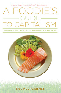 Omslagafbeelding: A Foodie's Guide to Capitalism 9781583676592