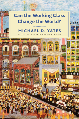 Omslagafbeelding: Can the Working Class Change the World? 9781583677100