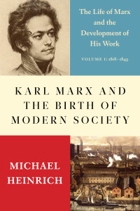 Cover image: Karl Marx and the Birth of Modern Society 9781583677353