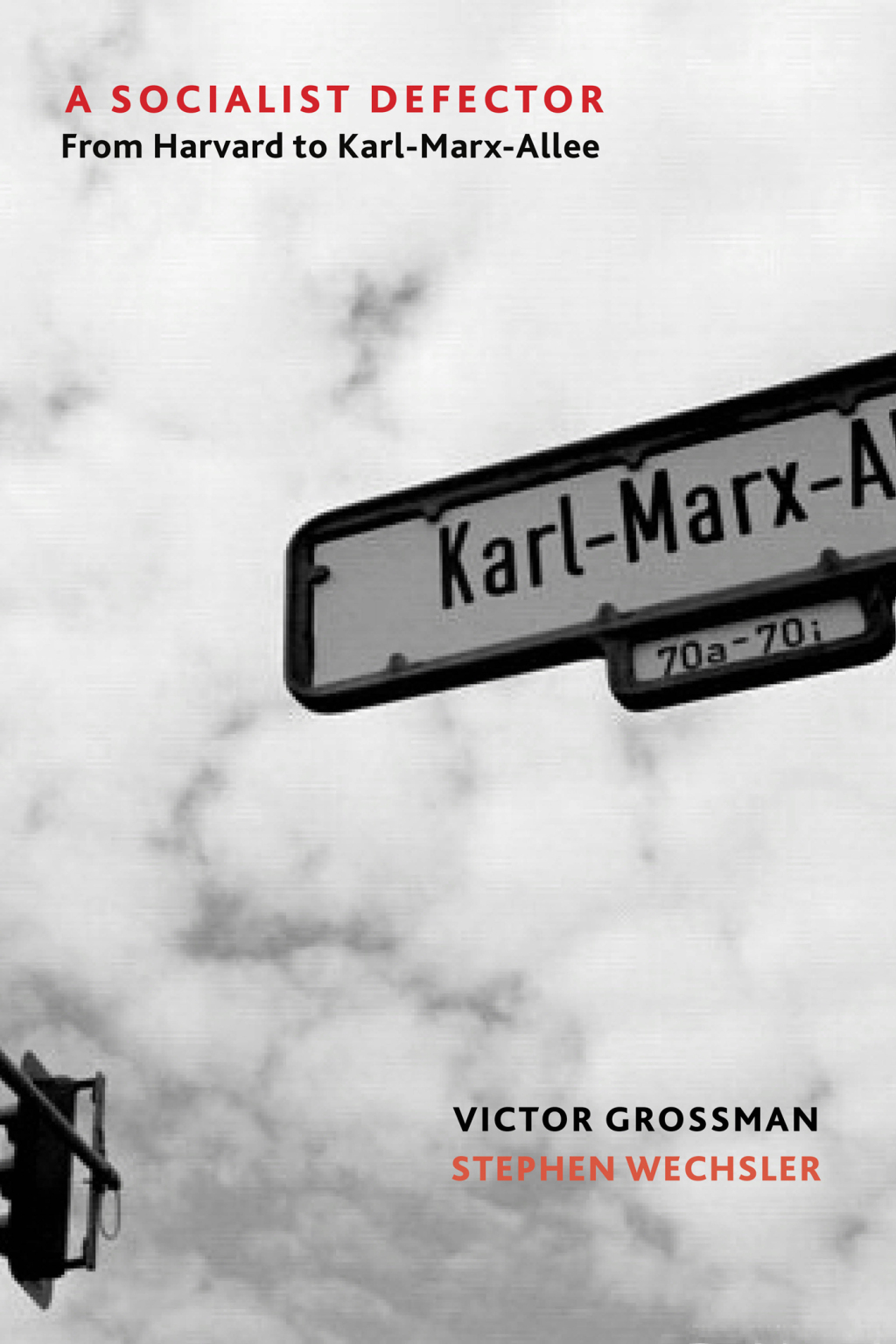 A Socialist Defector From Harvard to Karl-Marx-Allee