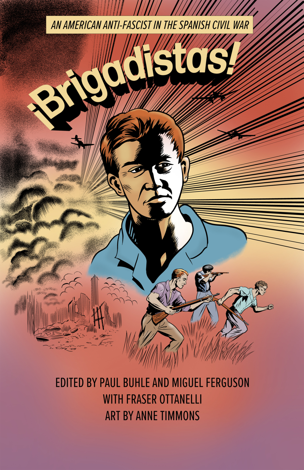 ¡Brigadistas! An American Anti-Fascist in the Spanish Civil War