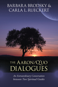 Cover image: The Aaron/Q'uo Dialogues 9781556439957
