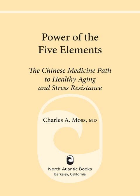 Power of the Five Elements: The Chinese Medicine Path to Healthy Aging and Stress Resistance - FULL INSTANT DOWNLOAD | PDF DOCX EPUB
