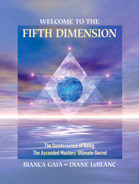 Welcome to the Fifth Dimension: The Quintessence of Being, the Ascended Masters' Ultimate Secret - FULL INSTANT DOWNLOAD | PDF DOCX EPUB