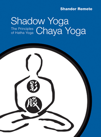 Cover image: Shadow Yoga, Chaya Yoga 9781556438769