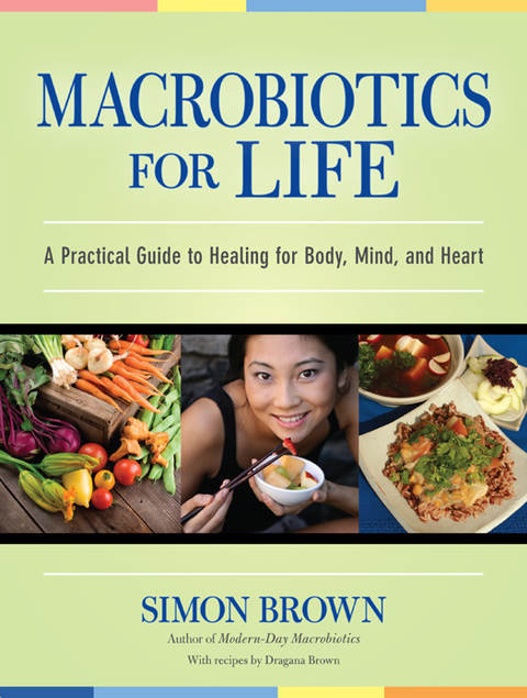 Macrobiotics for Life: A Practical Guide to Healing for Body, Mind, and Heart - FULL INSTANT DOWNLOAD | PDF DOCX EPUB