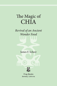 Cover image: The Magic of Chia 9781583940402