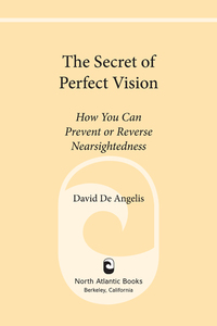 Cover image: The Secret of Perfect Vision 9781556436772